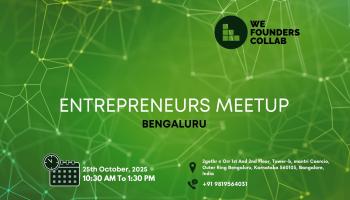 Entrepreneurs Meetup by We Founders Collab Bengaluru