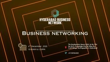 HYDERABAD BUSINESS NETWORK | BUSINESS NETWORKING 2025