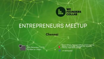 Entrepreneurs Meetup by We Founders Collab Chennai 2025