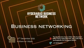 HYDERABAD BUSINESS NETWORK | BUSINESS NETWORKING 2025
