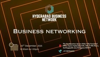 HYDERABAD BUSINESS NETWORK | BUSINESS NETWORKING 2025