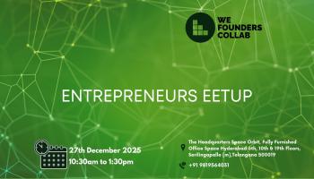 Entrepreneurs Meetup by We Founders Collab Hyderabad 2025