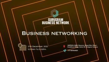 Gurugram BUSINESS NETWORK | BUSINESS NETWORKING 2025