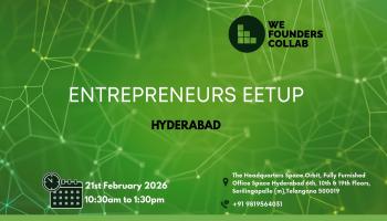 Entrepreneurs Meetup by We Founders Collab Hyderabad 2026