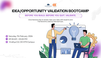 IDEA VALIDATION BOOTCAMP @ CIE IIIT-H