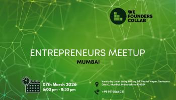 Entrepreneurs Meetup by We Founders Collab Mumbai 2026