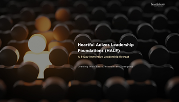 Heartful Adizes Leadership Foundations Program