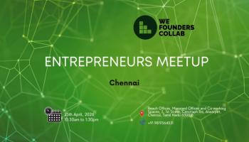 Entreprenuers Meetup by we founders collab Chennai 2026