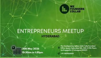 Entrepreneurs Meetup by We Founders Collab Hyderabad 2026