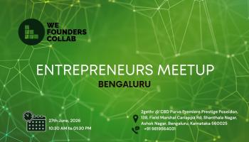 Entrepreneurs Meetup by We Founders Collab Bengaluru 2026