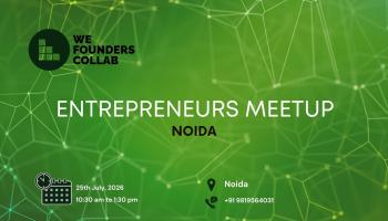 Entrepreneurs Meetup We Founders Collab Noida 2026